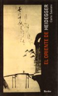 el oriente de heidegger-carlo saviani-9788425423147 el oriente de heidegger-carlo saviani-9788425423147