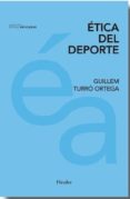 etica del deporte-guillem turro ortega-9788425437847 etica del deporte-guillem turro ortega-9788425437847