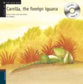 camilla, the foreign iguana (tales of the old oak) (includes audi o cd)-rocio anton-lola nuñez-9788426376947 camilla, the foreign iguana (tales of the old oak) (includes audi o cd)-rocio anton-lola nuñez-9788426376947