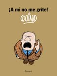 ¡a mi no me grite!-9788426416247 ¡a mi no me grite!-9788426416247