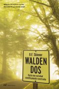 walden dos: hacia una sociedad cientificamente construida-b. f. skinner-9788427031647 walden dos: hacia una sociedad cientificamente construida-b. f. skinner-9788427031647