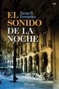el sonido de la noche-xavier b. fernandez-9788427036147 el sonido de la noche-xavier b. fernandez-9788427036147