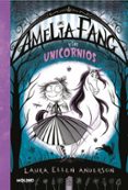 amelia fang 2: amelia y los unicornios-laura ellen anderson-9788427212947 amelia fang 2: amelia y los unicornios-laura ellen anderson-9788427212947