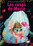 las cosas de maria-rafael luque muñoz-9788428831147 las cosas de maria-rafael luque muñoz-9788428831147