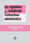 ley reguladora de la jurisdiccion contencioso-administrativa (19ª ed.)-9788430972647 ley reguladora de la jurisdiccion contencioso-administrativa (19ª ed.)-9788430972647