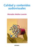 calidad y contenidos audiovisuales-mercedes medina laveron-9788431324247 calidad y contenidos audiovisuales-mercedes medina laveron-9788431324247