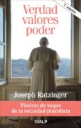 verdad, valores, poder: piedras de toque de la sociedad pluralist a-joseph benedicto xvi ratzinger-9788432130847 verdad, valores, poder: piedras de toque de la sociedad pluralist a-joseph benedicto xvi ratzinger-9788432130847