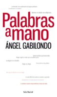 palabras a mano-angel gabilondo-9788432209147 palabras a mano-angel gabilondo-9788432209147