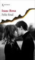 feliz final (ebook)-isaac rosa-9788432234347 feliz final (ebook)-isaac rosa-9788432234347