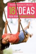 16 ideas para vivir de manera plena-daniel serrano collantes-9788433028747 16 ideas para vivir de manera plena-daniel serrano collantes-9788433028747