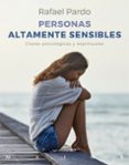 personas altamente sensibles-rafael pardo-9788433030047 personas altamente sensibles-rafael pardo-9788433030047