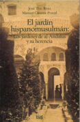 el jardin hispanomusulman: los jardines de al-andalus y su herenc ia-jose tito rojo-9788433853547 el jardin hispanomusulman: los jardines de al-andalus y su herenc ia-jose tito rojo-9788433853547