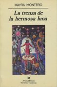 la trenza de la hermosa luna (2ª ed.)-mayra montero-9788433917447 la trenza de la hermosa luna (2ª ed.)-mayra montero-9788433917447