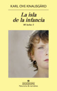 la isla de la infancia (mi lucha 3)-karl ove knausgaard-9788433979247 la isla de la infancia (mi lucha 3)-karl ove knausgaard-9788433979247
