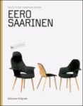 eero saarinen: objects and furniture design-9788434312647 eero saarinen: objects and furniture design-9788434312647