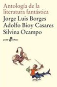 antologia de la literatura fantastica-jorge luis borges-adolfo bioy casares-silvina ocampo-9788435017947 antologia de la literatura fantastica-jorge luis borges-adolfo bioy casares-silvina ocampo-9788435017947