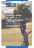 grandes espacios geograficos subdesarrollo y paises emergentes-blanca azcarate luxan-9788436258547 grandes espacios geograficos subdesarrollo y paises emergentes-blanca azcarate luxan-9788436258547