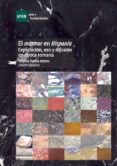 el marmor en hispania: explotacion, uso y difusion en epoca romana (ebook)-9788436267747 el marmor en hispania: explotacion, uso y difusion en epoca romana (ebook)-9788436267747