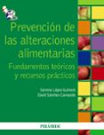 prevencion de las alteraciones alimentarias: fundamentos teoricos y recursos practicos-david sanchez carracedo-9788436823547 prevencion de las alteraciones alimentarias: fundamentos teoricos y recursos practicos-david sanchez carracedo-9788436823547
