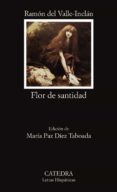 flor de santidad-ramon maria del valle inclan-9788437611747 flor de santidad-ramon maria del valle inclan-9788437611747