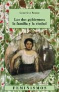 los dos gobiernos: la familia y la ciudad-genevieve fraisse-9788437620947 los dos gobiernos: la familia y la ciudad-genevieve fraisse-9788437620947