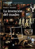 la invencion del cuadro: arte, artifices y artificios en los orig enes de la pintura europea-victor i. stoichita-9788437628547 la invencion del cuadro: arte, artifices y artificios en los orig enes de la pintura europea-victor i. stoichita-9788437628547