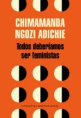 todos deberiamos ser feministas (ebook)-9788439731047 todos deberiamos ser feministas (ebook)-9788439731047