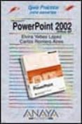 microsoft power point 2002 office xp (guias practicas)-carlos romero aires-elvira yebes lopez-9788441512047 microsoft power point 2002 office xp (guias practicas)-carlos romero aires-elvira yebes lopez-9788441512047
