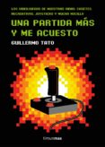 una partida más y me acuesto-guillermo tato reig-9788445003947 una partida más y me acuesto-guillermo tato reig-9788445003947