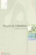 taller de vidrieras-ana garcia de las heras-9788445119747 taller de vidrieras-ana garcia de las heras-9788445119747