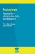 posturologia: regulacion y alteraciones de bipedestacion-pierre-marie gagey-bernard weber-9788445809747 posturologia: regulacion y alteraciones de bipedestacion-pierre-marie gagey-bernard weber-9788445809747