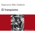 el franquismo-esperanza yllan calderon-9788446008347 el franquismo-esperanza yllan calderon-9788446008347