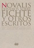 estudios sobre fichte y otros escritos-9788446012047 estudios sobre fichte y otros escritos-9788446012047