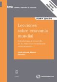 lecciones sobre economia mundial (5ª ed)-jose antonio alonso-9788447036547 lecciones sobre economia mundial (5ª ed)-jose antonio alonso-9788447036547