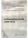 metamorfosis del fmi (2009-2011)-pablo moreno-9788447039647 metamorfosis del fmi (2009-2011)-pablo moreno-9788447039647