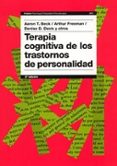 terapia cognitiva de los trastornos de personalidad (2ª ed.)-9788449318047 terapia cognitiva de los trastornos de personalidad (2ª ed.)-9788449318047
