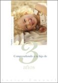 comprendiendo a tu hijo de 3 años-louise emanuel-9788449319747 comprendiendo a tu hijo de 3 años-louise emanuel-9788449319747