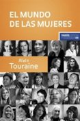el mundo de las mujeres-alain touraine-9788449320347 el mundo de las mujeres-alain touraine-9788449320347