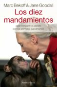 los diez mandamientos-marc bekoff-jane goodall-9788449328947 los diez mandamientos-marc bekoff-jane goodall-9788449328947