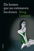 els homes que no estimaven les dones-stieg larsson-9788466409247 els homes que no estimaven les dones-stieg larsson-9788466409247