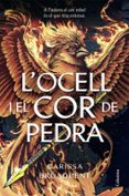Descargar ebay ebook gratis L'OCELL I EL COR DE PEDRA (Literatura española) de Carissa Broadbent 9788466434447