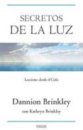 secretos de la luz: lecciones desde el cielo-danion brinkley-9788466643047 secretos de la luz: lecciones desde el cielo-danion brinkley-9788466643047
