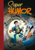 super humor superlopez nº 17: tres pizzas y un muerto-9788466658447 super humor superlopez nº 17: tres pizzas y un muerto-9788466658447