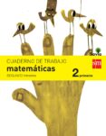 matematicas 2º educacion primaria cuaderno 2º trimestre savia ed 2015-9788467578447 matematicas 2º educacion primaria cuaderno 2º trimestre savia ed 2015-9788467578447