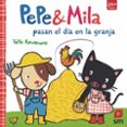pepe y mila pasan el día en la granja-yayo kawamura-9788467596847 pepe y mila pasan el día en la granja-yayo kawamura-9788467596847