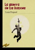 la guerra de los botones-louis pergaud-9788467871647 la guerra de los botones-louis pergaud-9788467871647