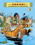 yakari vol. 5. los prisioneros de la isla/ la gran madriguera-9788467903447 yakari vol. 5. los prisioneros de la isla/ la gran madriguera-9788467903447