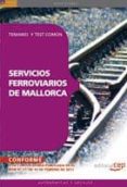 servicios ferroviarios de mallorca. temario y test comun-9788468119847 servicios ferroviarios de mallorca. temario y test comun-9788468119847