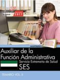 auxiliar de la función administrativa. servicio extremeño de salud. temario vol. ii-9788468178547 auxiliar de la función administrativa. servicio extremeño de salud. temario vol. ii-9788468178547