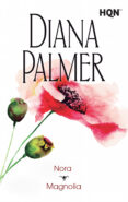 nora & magnolia-diana palmer-9788468767147 nora & magnolia-diana palmer-9788468767147